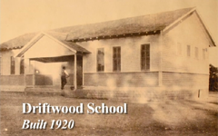 Driftwood School Memories